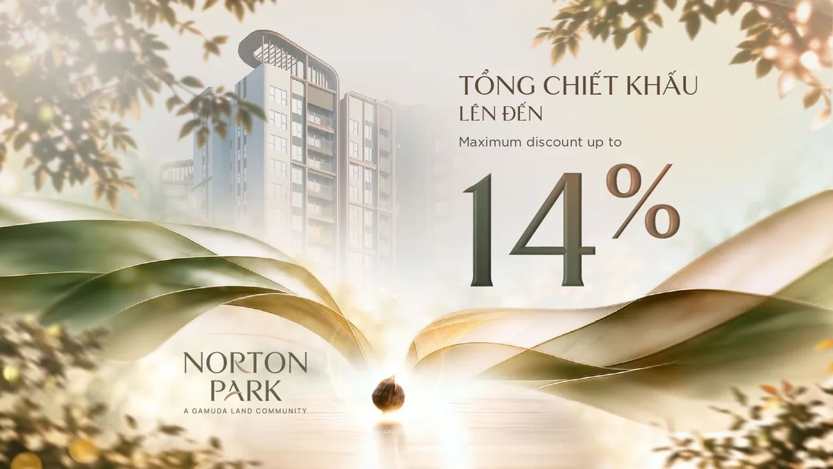 Chính sách Norton Park – tổng chiết khấu lên đến 14% khi mua căn hộ Gamuda Land